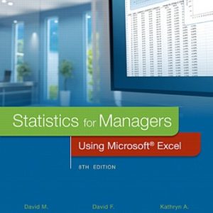 Solution Manual for Statistics for Managers Using Microsoft Excel 8th Edition 