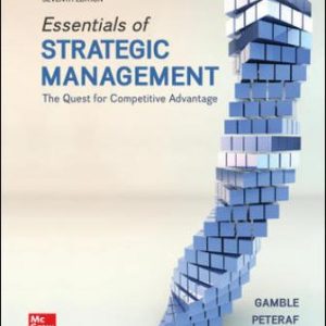 Test Bank for Essentials of Strategic Management: The Quest for Competitive Advantage 7th Edition Gamble