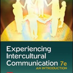 Solution Manual for Experiencing Intercultural Communication: An Introduction 7th Edition Martin