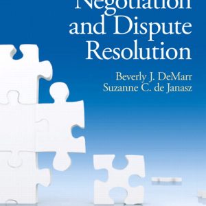 Test Bank for Negotiation and Dispute Resolution DeMarr