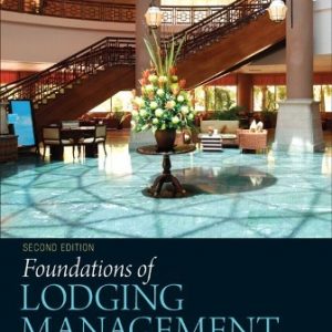 Test Bank for Foundations of Lodging Management 2nd Edition Hayes