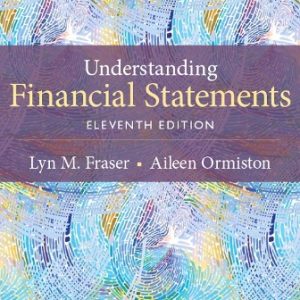 Solution Manual for Understanding Financial Statements 11th Edition Fraser