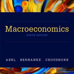 Test Bank for Macroeconomics 9th Edition Abel