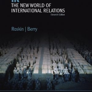 Test Bank for IR: The New World of International Relations 11th Edition Roskin