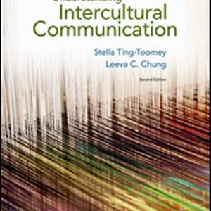 Test Bank for Understanding Intercultural Communication 2nd Edition  Ting-Toomey