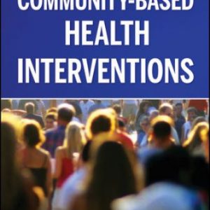 Test Bank for Community-Based Health Interventions 1st Edition Guttmacher