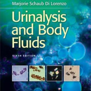 Test Bank for Urinalysis and Body Fluids 6th Edition Strasinger