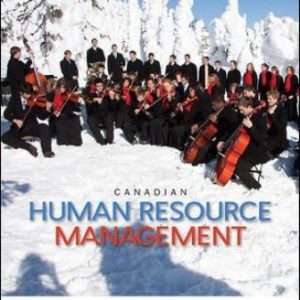 Test Bank for Canadian Human Resource Management 11th Edition  Schwind