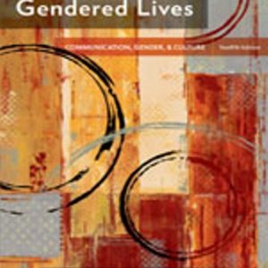 Test Bank for Gendered Lives 12th Edition Wood
