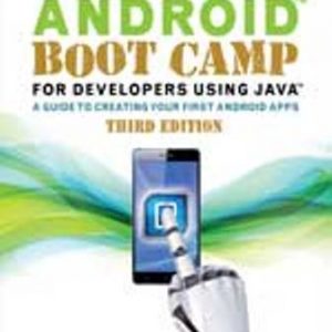 Test Bank for Android Boot Camp for Developers Using Java: A Guide to Creating Your First Android Apps 3rd Edition Hoisington
