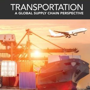 Test Bank for Transportation: A Global Supply Chain Perspective 9th Edition Novack