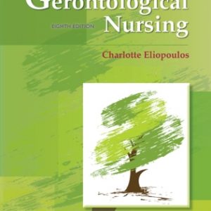 Test Bank for Gerontological Nursing 8th Edition Eliopoulos