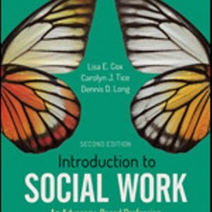 Test Bank for Introduction to Social Work An Advocacy-Based Profession 2nd Edition Cox