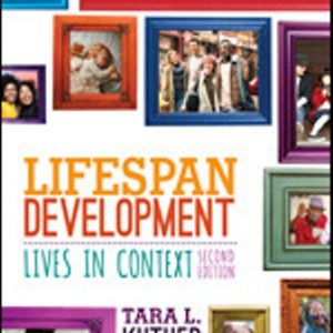 Test Bank for Lifespan Development Lives in Context 2nd Edition Kuther