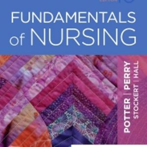 Test Bank for Fundamentals of Nursing 10th Edition Potter