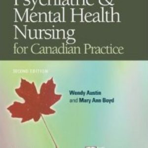 Test Bank for Psychiatric and Mental Health Nursing for Canadian Practice 2nd Edition Austin