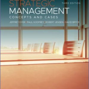 Test Bank for Strategic Management: Concepts and Cases 3rd Edition Dyer