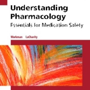 Test Bank for Understanding Pharmacology Essentials for Medication Safety 2nd Edition Workman