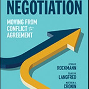 Test Bank for Negotiation Moving from Conflict to Agreement 1st Edition Langfred