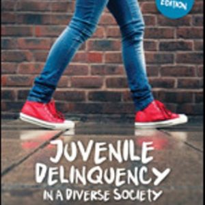 Test Bank for Juvenile Delinquency in a Diverse Society 3rd Edition Bates 