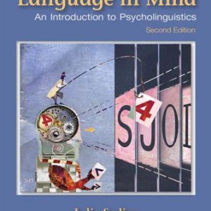 Test Bank for Language in Mind: An Introduction to Psycholinguistics 2nd Edition Sedivy