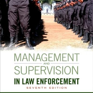 Solution Manual for Management and Supervision in Law Enforcement 7th Edition Hess