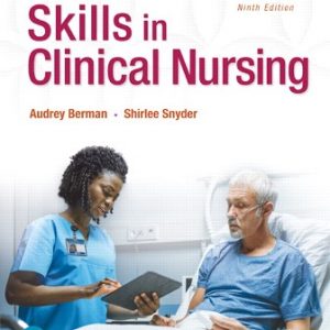 Test Bank for Skills in Clinical Nursing 9th Edition Berman