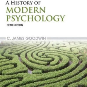 Test Bank for A History of Modern Psychology 5th Edition Goodwin