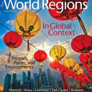 Test Bank for World Regions in Global Context: Peoples, Places, and Environments 6th Edition Marston