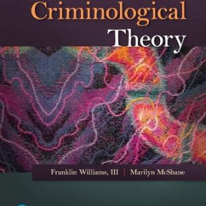 Test Bank for Criminological Theory 7th Edition Williams