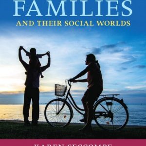 Test Bank for Families and Their Social Worlds 4th Edition Seccombe