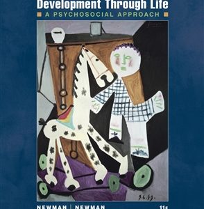 Test Bank for Development Through Life: A Psychosocial Approach 11th Edition Newman