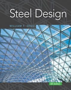 Solution Manual For Steel Design 6th Edition Segui