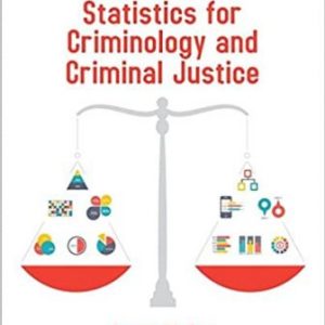 Solution Manual for Statistics for Criminology and Criminal Justice 2nd Edition Gau