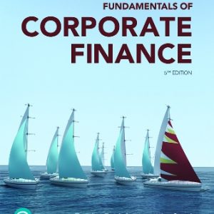 Solution Manual for Fundamentals of Corporate Finance 5th Edition Berk