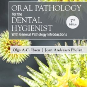 Test Bank for Oral Pathology for the Dental Hygienist 7th Edition Ibsen