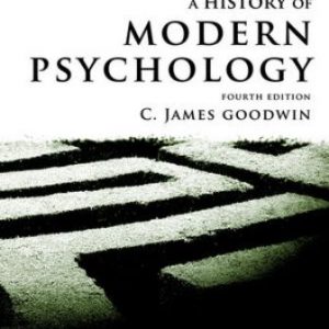 Test Bank for A History of Modern Psychology 4th Edition Goodwin