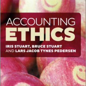 Solution Manual for Accounting Ethics 1st Edition Stuart