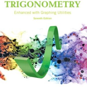 Solution Manual for Algebra and Trigonometry Enhanced with Graphing Utilities 7th Edition Sullivan