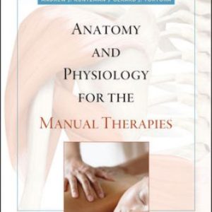 Test Bank for Anatomy and Physiology for the Manual Therapies 1st Edition Kuntzman