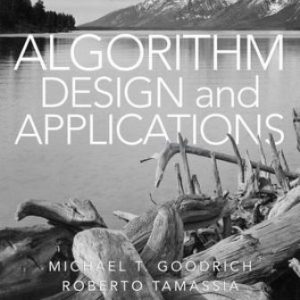 Solution Manual for Algorithm Design and Applications 1st Edition Goodrich