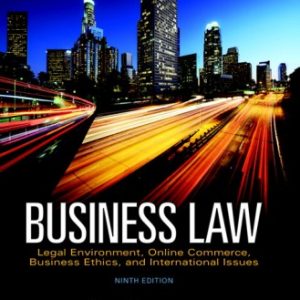 Solution Manual for Business Law: Legal Environment Online Commerce Business Ethics and International Issues 9th Edition Cheeseman