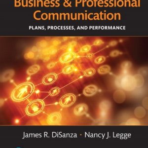 Test Bank for Business and Professional Communication: Plans Processes and Performance 6th Edition DiSanza