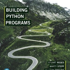 Solution Manual for Building Python Programs 1st Edition Reges