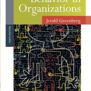 Test Bank for Behavior in Organizations 10th Edition Greenberg