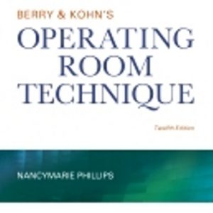 Test Bank for Berry & Kohn's Operating Room Technique 12th Edition Phillips