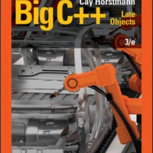 Test Bank for (Chapter 1 - 17) Big C++: Late Objects 3rd Edition Horstmann