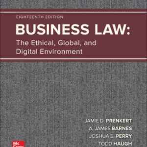 Solution Manual for Business Law: The Ethical, Global, and Digital Environment 18th Edition Prenkert