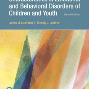 Test Bank for Characteristics of Emotional and Behavioral Disorders of Children and Youth 11th Edition Kauffman