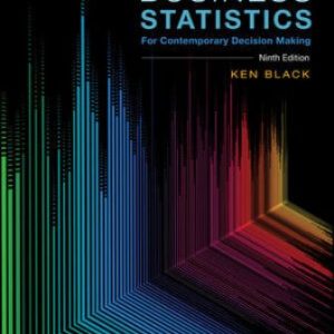 Solution Manual for Business Statistics: For Contemporary Decision Making 9th Edition Black